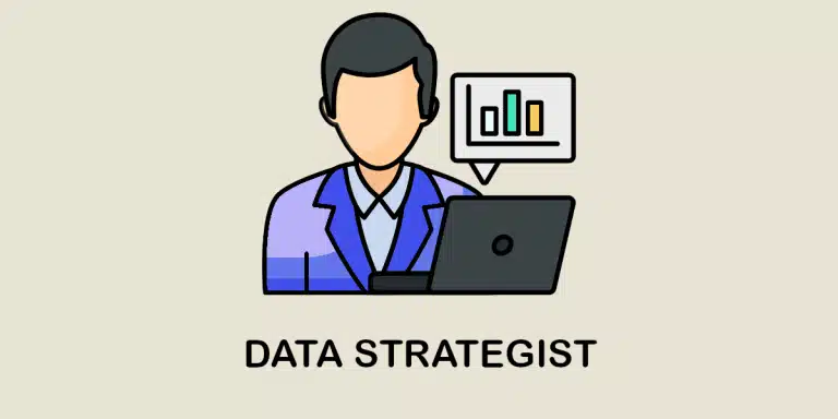 Data Strategist: Everything you need to know about this data profession