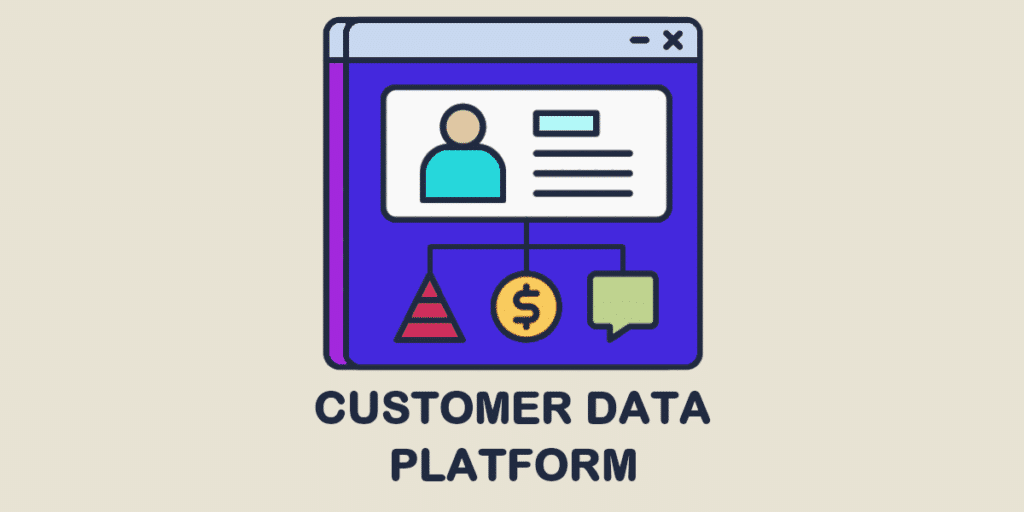 Customer Data Platform (CDP): definition and benefits