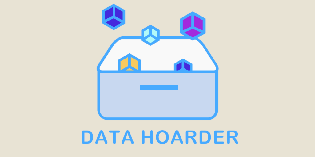 Data Hoarder: What is it? What are the dangers?