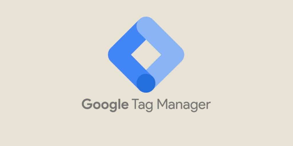 Google Tag Manager : What is it? How do I use it?