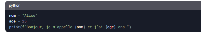 Exemple de code Python affichant un message avec des variables, utilisé dans un cours sur Python pour illustrer la syntaxe des f-strings.